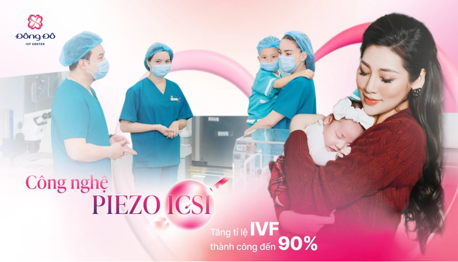 Bác sĩ Tăng Đức Cương: Người tiên phong mang công nghệ PIEZO ICSI về Việt Nam